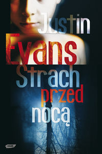 Justin Evans &lsaquo;Strach przed nocą&rsaquo;