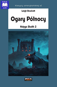 Leigh Brackett ‹Ogary Północy›