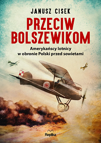 Janusz Cisek &lsaquo;Przeciw bolszewikom&rsaquo;