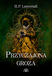 H.P. Lovecraft ‹Przyczajona groza›