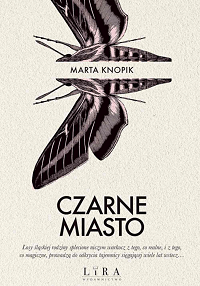 Marta Knopik &lsaquo;Czarne Miasto&rsaquo;