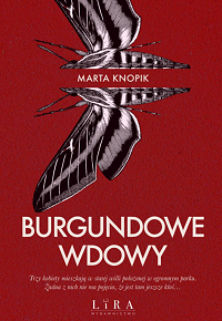 Marta Knopik ‹Burgundowe Wdowy›