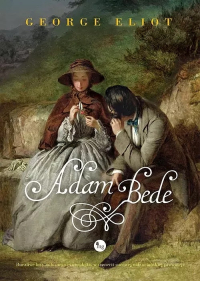 George Eliot ‹Adam Bede›
