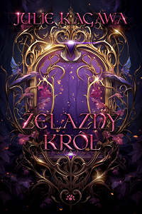 Julie Kagawa &lsaquo;Żelazny król&rsaquo;