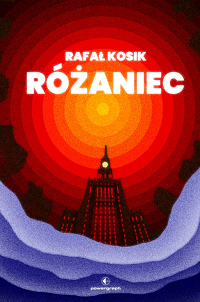Rafał Kosik ‹Różaniec›