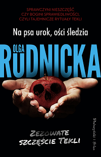 Olga Rudnicka ‹Na psa urok, ości śledzia›