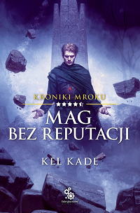 Kel Kade ‹Mag bez reputacji›