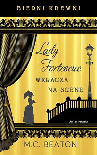 M.C. Beaton ‹Lady Fortescue wkracza na scenę›