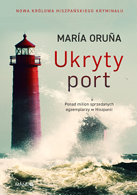 María Oruña &lsaquo;Ukryty port&rsaquo;