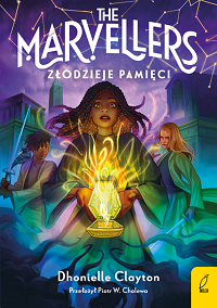 Dhonielle Clayton &lsaquo;Złodzieje pamięci&rsaquo;