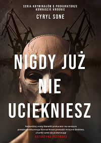 Cyryl Sone ‹Nigdy już nie uciekniesz›