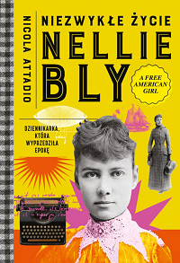Nicola Attadio ‹Niezwykłe życie Nellie Bly›