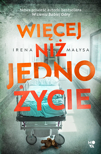 Irena Małysa &lsaquo;Więcej niż jedno życie&rsaquo;
