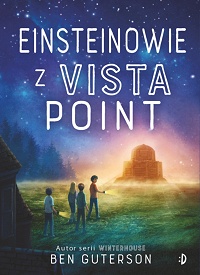 Ben Guterson ‹Einsteinowie z Vista Point›