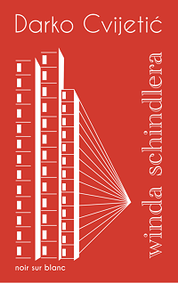 Darko Cvijetić &lsaquo;Winda Schindlera&rsaquo;