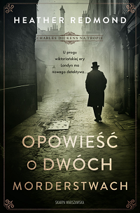 Heather Redmond ‹Opowieść o dwóch morderstwach›