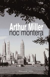 Arthur Miller ‹Noc montera›
