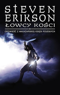 Steven Erikson ‹Łowcy kości›