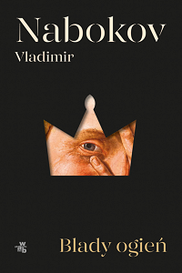 Vladimir Nabokov &lsaquo;Blady ogień&rsaquo;
