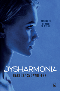 Bartosz Szczygielski ‹Dysharmonia›