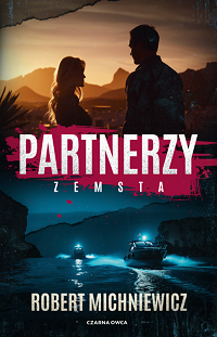 Robert Michniewicz ‹Partnerzy. Zemsta›