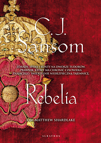 C.J. Sansom &lsaquo;Rebelia&rsaquo;