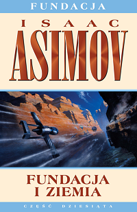 Isaac Asimov ‹Fundacja i Ziemia›