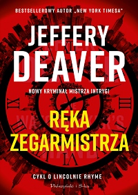 Jeffery Deaver ‹Ręka zegarmistrza›