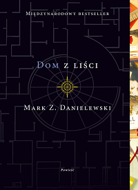 Mark Z. Danielewski ‹Dom z liści›