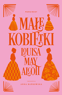 Louisa May Alcott &lsaquo;Małe kobietki&rsaquo;