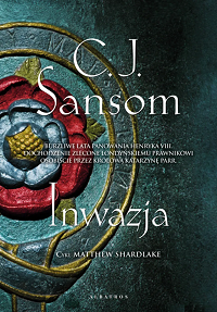 C.J. Sansom &lsaquo;Inwazja&rsaquo;