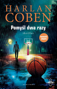 Harlan Coben ‹Pomyśl dwa razy›