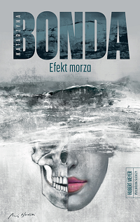 Katarzyna Bonda ‹Efekt morza›