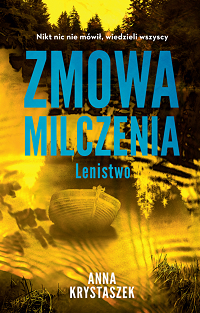 Anna Krystaszek &lsaquo;Zmowa milczenia. Lenistwo&rsaquo;