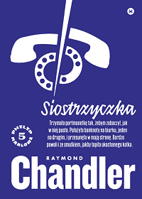 Raymond Chandler &lsaquo;Siostrzyczka&rsaquo;