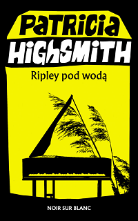 Patricia Highsmith ‹Ripley pod wodą›