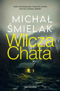 Michał Śmielak ‹Wilcza Chata›