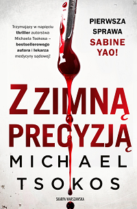 Michael Tsokos ‹Z zimną precyzją›