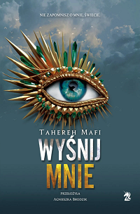 Tahereh Mafi ‹Wyśnij mnie›