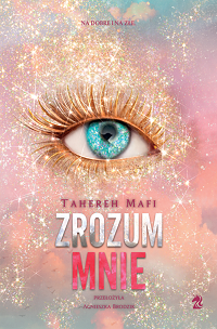 Tahereh Mafi ‹Zrozum mnie›