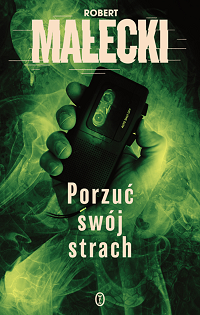 Robert Małecki ‹Porzuć swój strach›