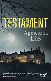 Agnieszka Lis &lsaquo;Testament&rsaquo;