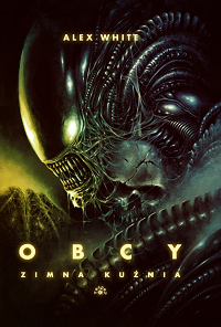 Alex White &lsaquo;Obcy. Zimna Kuźnia&rsaquo;