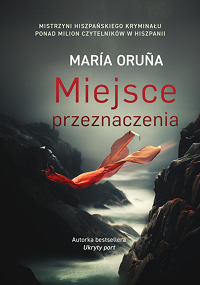 María Oruña &lsaquo;Miejsce przeznaczenia&rsaquo;