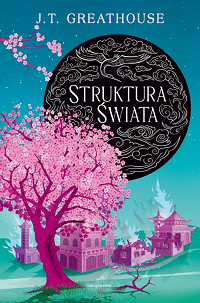J.T. Greathouse &lsaquo;Struktura świata&rsaquo;