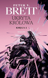 Peter V. Brett ‹Ukryta Królowa. Księga 2›