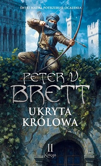 Peter V. Brett ‹Ukryta Królowa. Księga II›