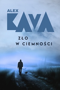 Alex Kava ‹Zło w ciemności›