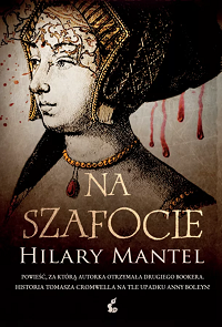 Hilary Mantel ‹Na szafocie›