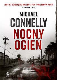 Michael Connelly ‹Nocny ogień›